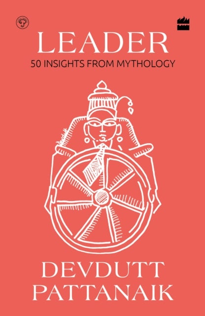 Leader - 50 Insights from Mythology