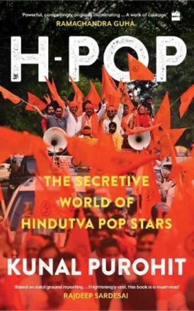 H-Pop - The Secretive World of Hindutva Pop Stars