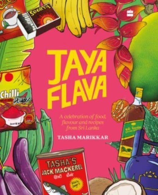 Jayaflava - A Celebration of Food, Flavour and Recipes from Sri Lanka