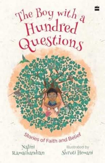 The Boy with a Hundred Questions - Stories of Faith and Belief