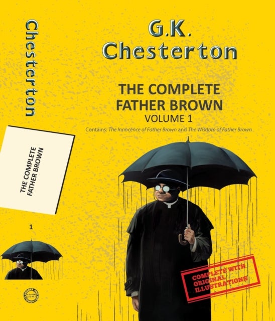 The Complete Father Brown Vol 1 (With Original Illustrations)