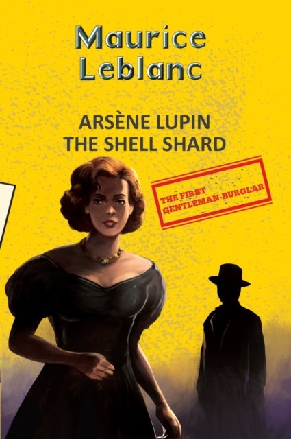 Arsene Lupin 8: The Shell Shard (Aka The Woman of Mystery)