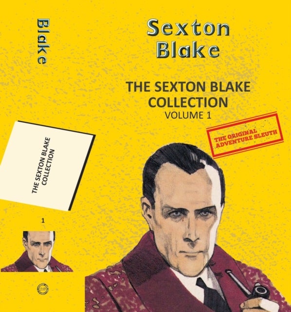 The Sexton Blake Collection Vol 1