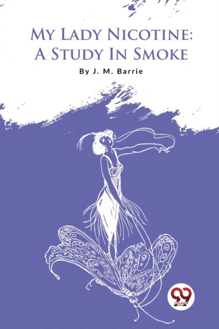 My Lady Nicotine - A Study in Smoke