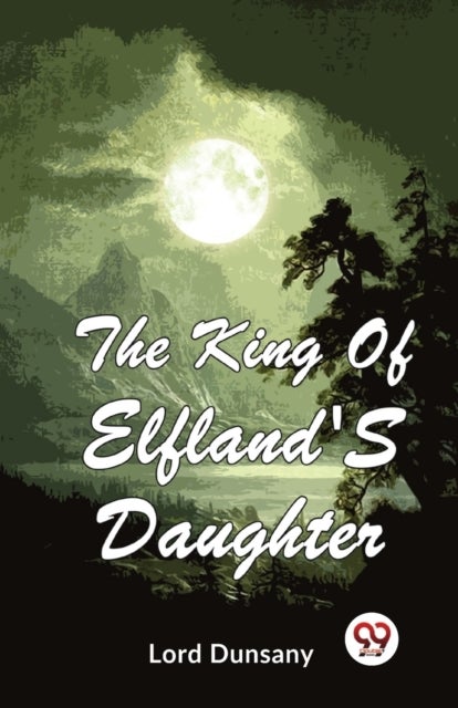 The King of Elfland's Daughter