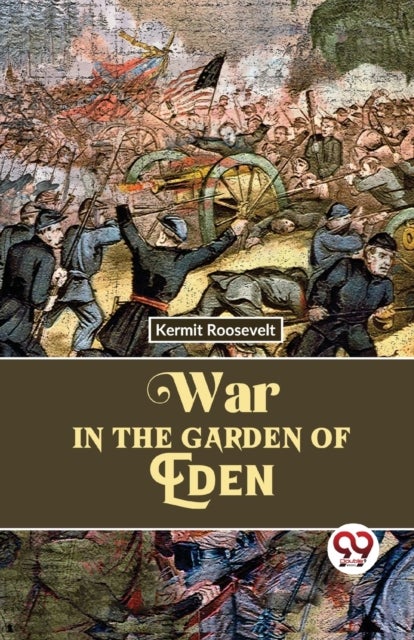 War in the Garden of Eden