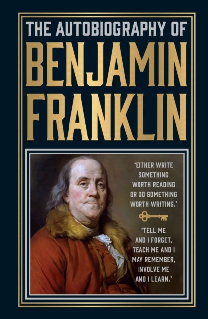 The Autobiography of Benjamin Franklin - Deluxe Hardbound Edition
