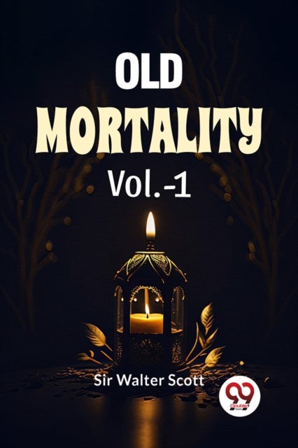 Old Mortality Vol.-1