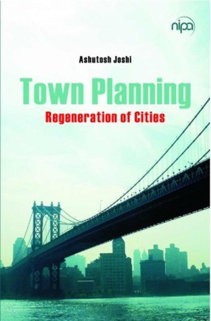 Town Planning - Regeneration of Cities