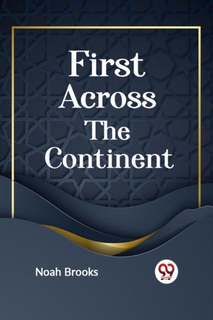 First Across the Continent