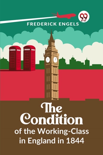 The Condition of the Working-Class in England in 1844