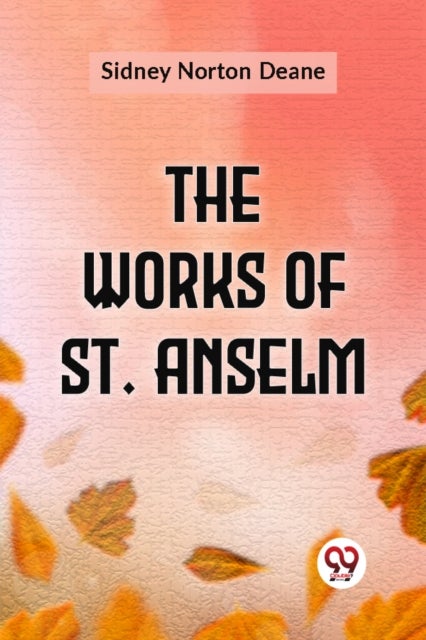 The Works of St. Anselm