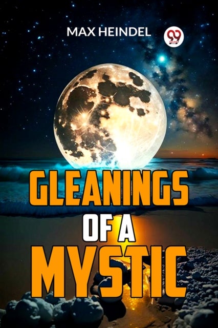 Gleanings of a Mystic