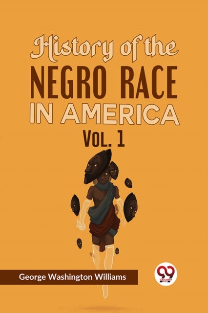History of the Negro Race in America