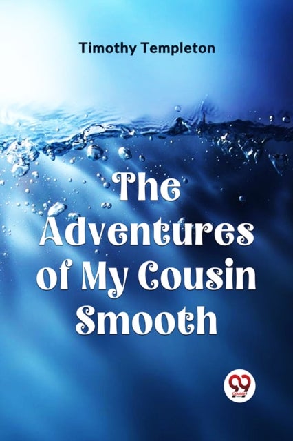 The Adventures of My Cousin Smooth (Edition2023)