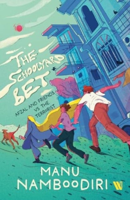 The Schoolyard Bet - Afzal and Friends vs the Terrorist