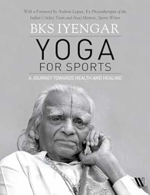 Yoga for Sports - A Journey Towards Health and Healing