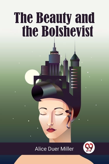 The Beauty and the Bolshevist (Edition2023)