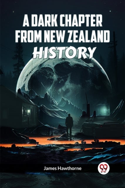 A Dark Chapter from New Zealand History