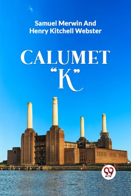 Calumet 'K'