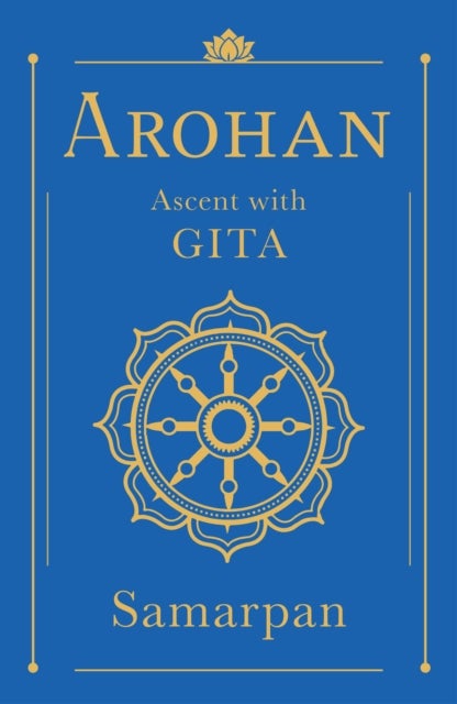 Arohan - Ascent with Gita