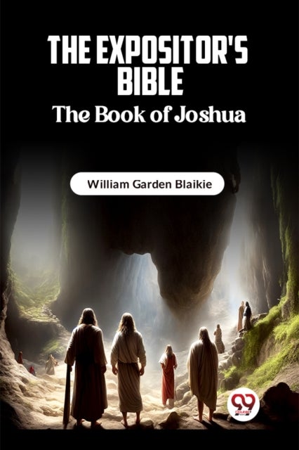 The Expositor's Bible The Book of Joshua