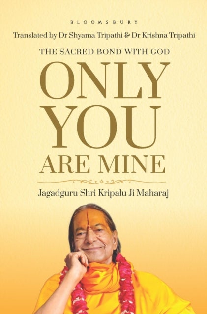 Only You are Mine - The Sacred Bond with God