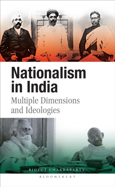 Nationalism in India - Multiple Dimensions and Ideologies