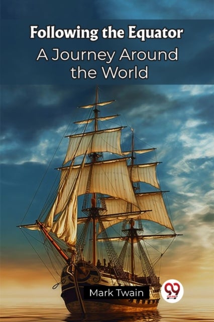 Following the EquatorA Journey Around the World (Edition2023)