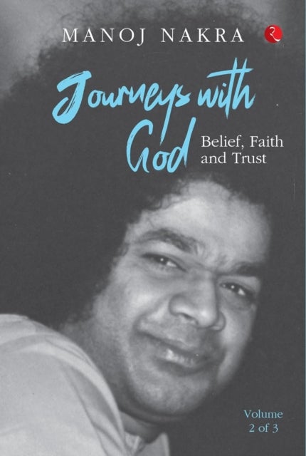 Journeys with God - Belief, Faith and Trust