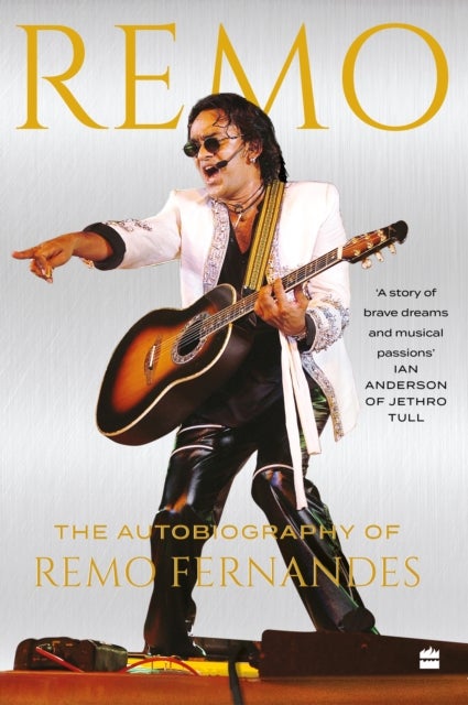 REMO - The Autobiography of Remo Fernandes