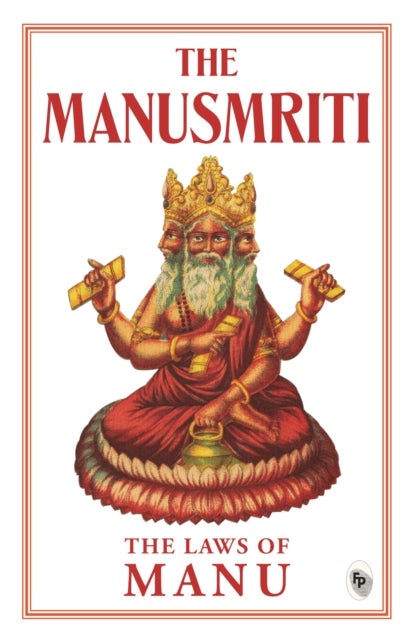 The Manusmriti: The Laws of Manu