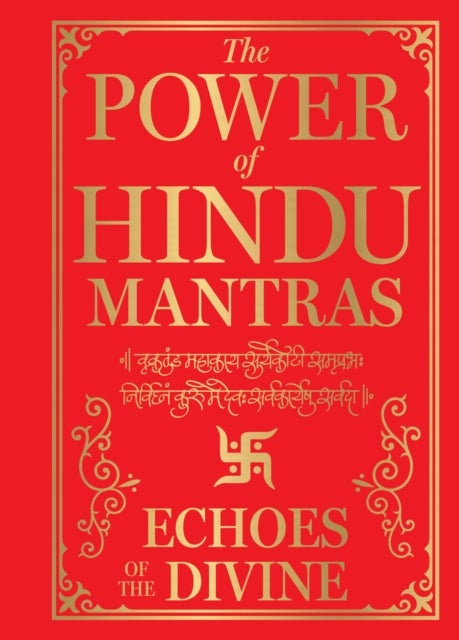 Power of Hindu Mantras: Echoes of the Divine , The - Echoes of the Divine