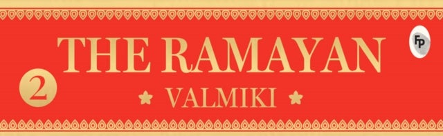 The Ramayan of Valmiki (Volume 2) - Deluxe Hardbound Edition