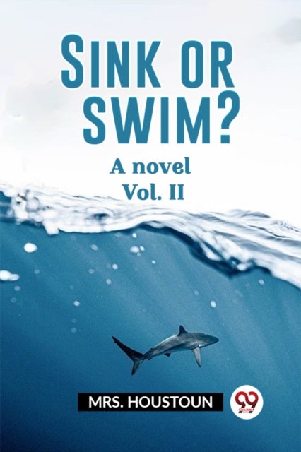 Sink or swim?A novel Vol. II (Edition2023)