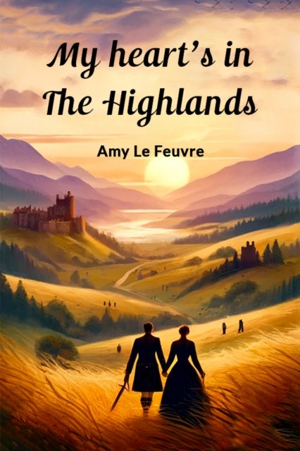 My heart's in the Highlands (Edition2024)