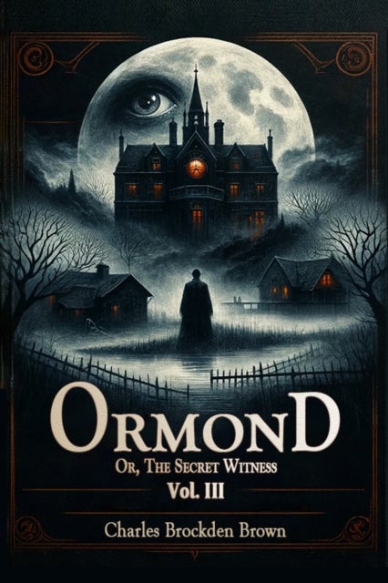 OrmondOr, The Secret Witness Vol. III (Edition2024)
