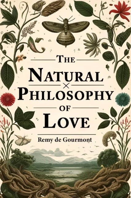 The Natural Philosophy of Love (Edition2024)