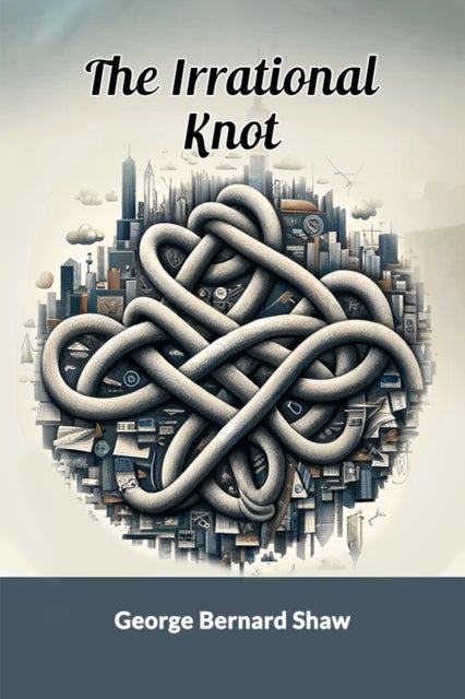 The Irrational Knot (Edition2024)