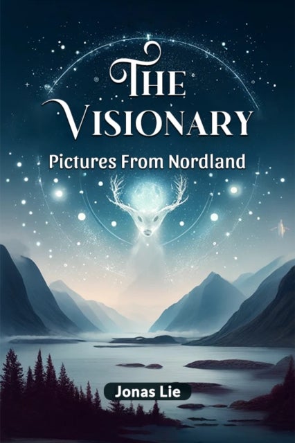 The VisionaryPictures From Nordland (Edition2024)