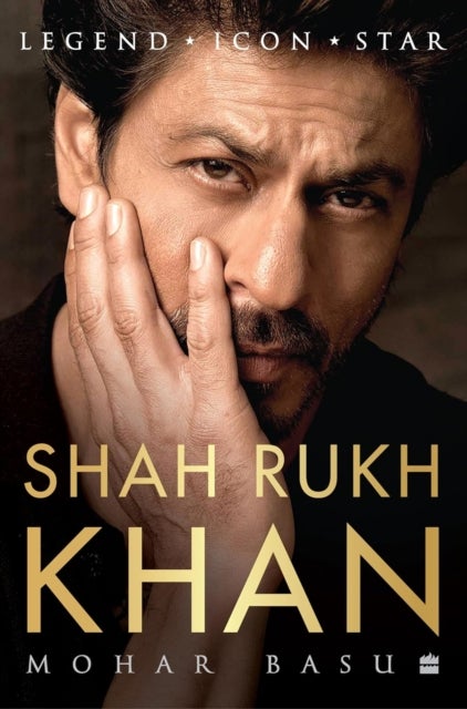 SHAH RUKH KHAN - Legend, Icon, Star
