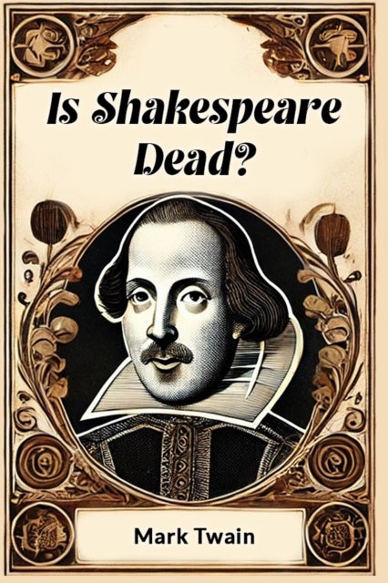 Is Shakespeare Dead?