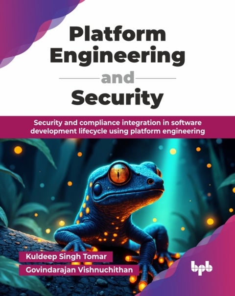 Platform Engineering and Security - Security and compliance integration in software development lifecycle using platform engineering.