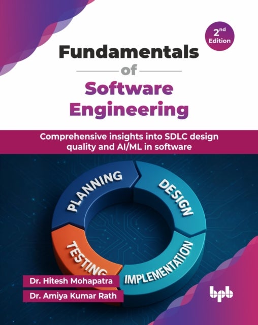 Fundamentals of Software Engineering - Comprehensive insights into SDLC design quality and AI/ML in software
