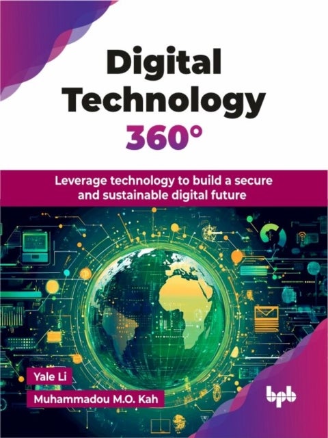 Digital Technology 360° - Leverage technology to build a secure and sustainable digital future (English Edition)