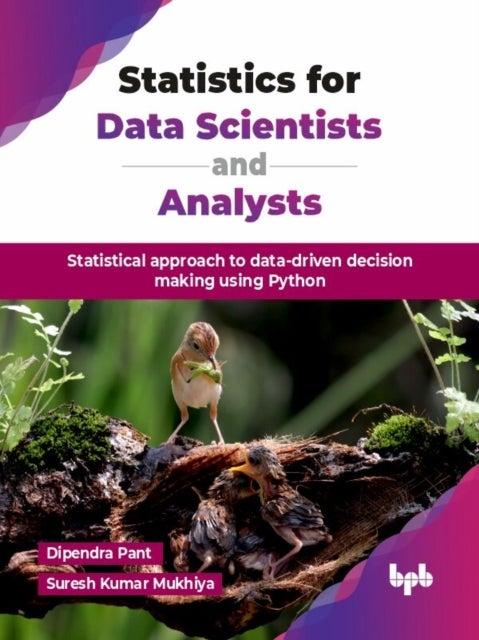 Statistics for Data Scientists and Analysts - Statistical approach to data-driven decision making using Python