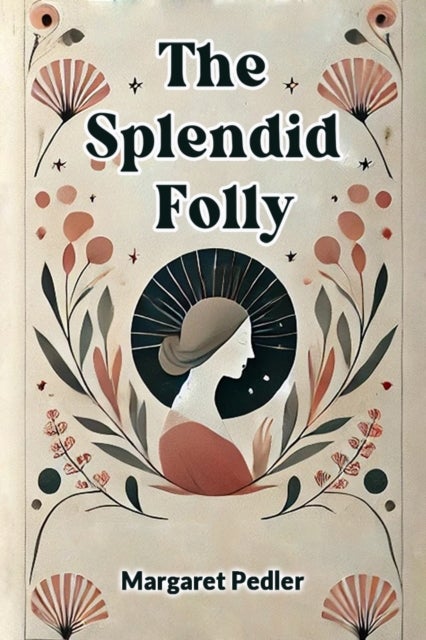 The Splendid Folly (Edition2024)