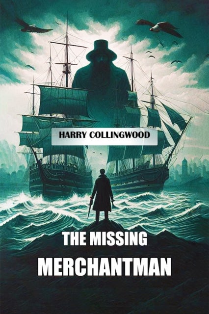 The Missing Merchantman (Edition2024)
