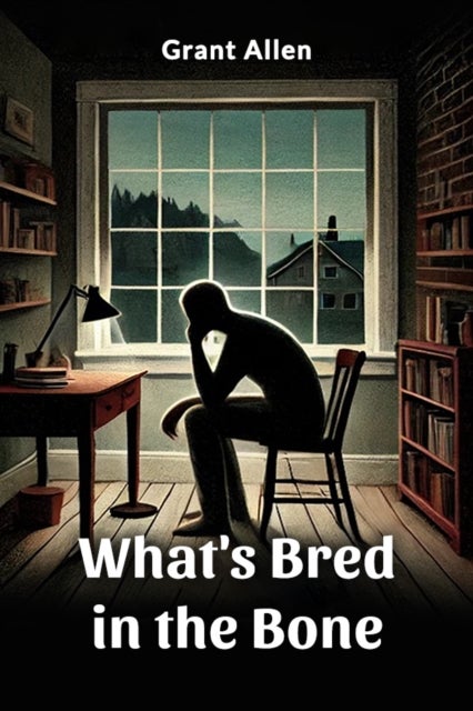 What's Bred in the Bone (Edition2024)