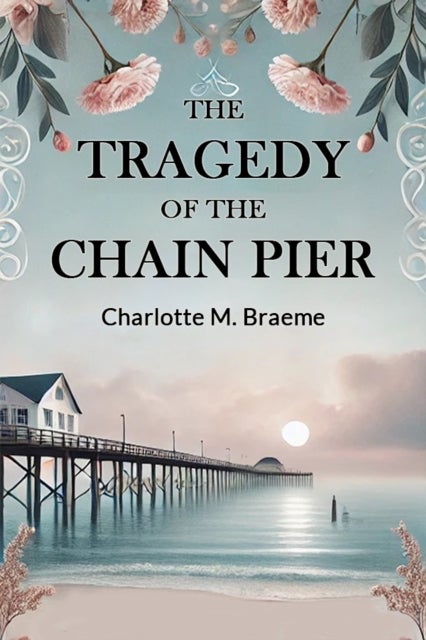 The Tragedy Of The Chain Pier (Edition2024)